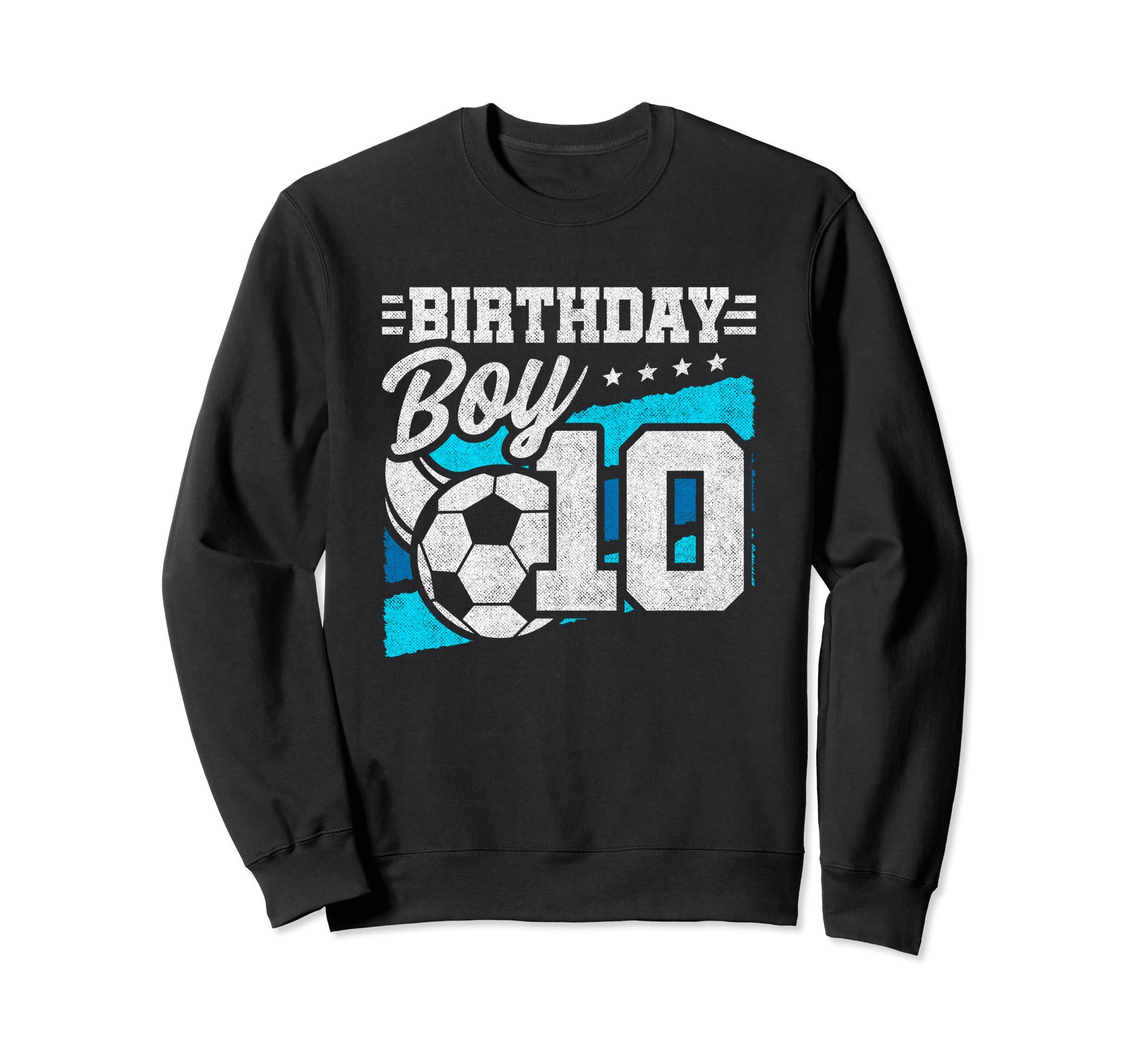 10Th Birthday Soccer Party 10 Sweatshirt - Fun Novelty Design Men Women - T-Shirt, Sweatshirt, Hoodie