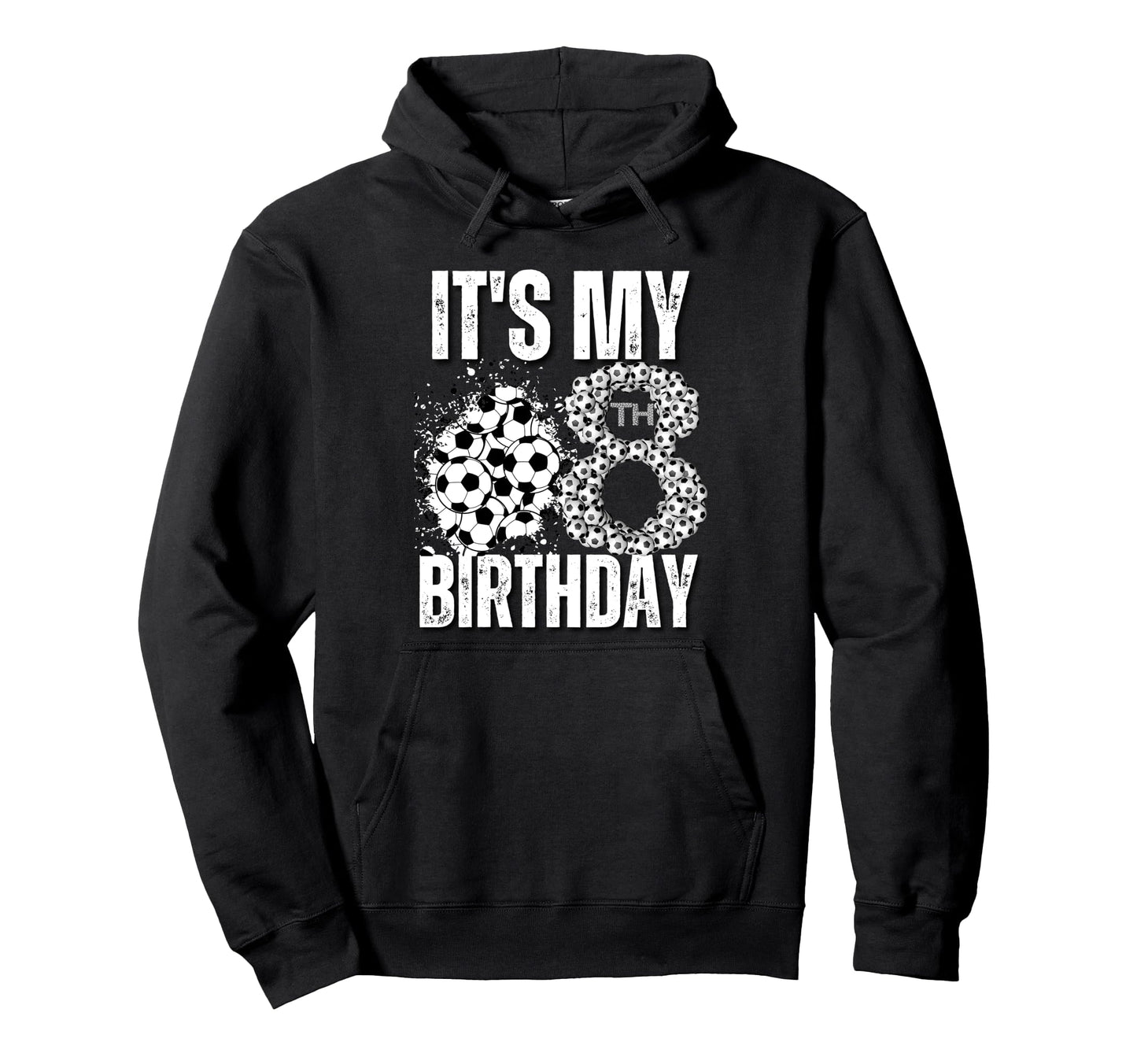 Its My 8Th Birthday Soccer Player 8Th Hoodie - Unique Graphic Unisex - T-Shirt, Sweatshirt, Hoodie