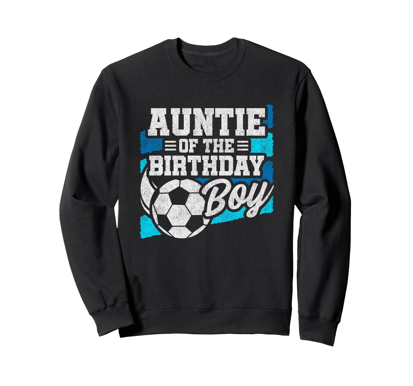 Soccer Birthday Birthday Auntie Sweatshirt - Minimalist Print Men Women - T-Shirt, Sweatshirt, Hoodie