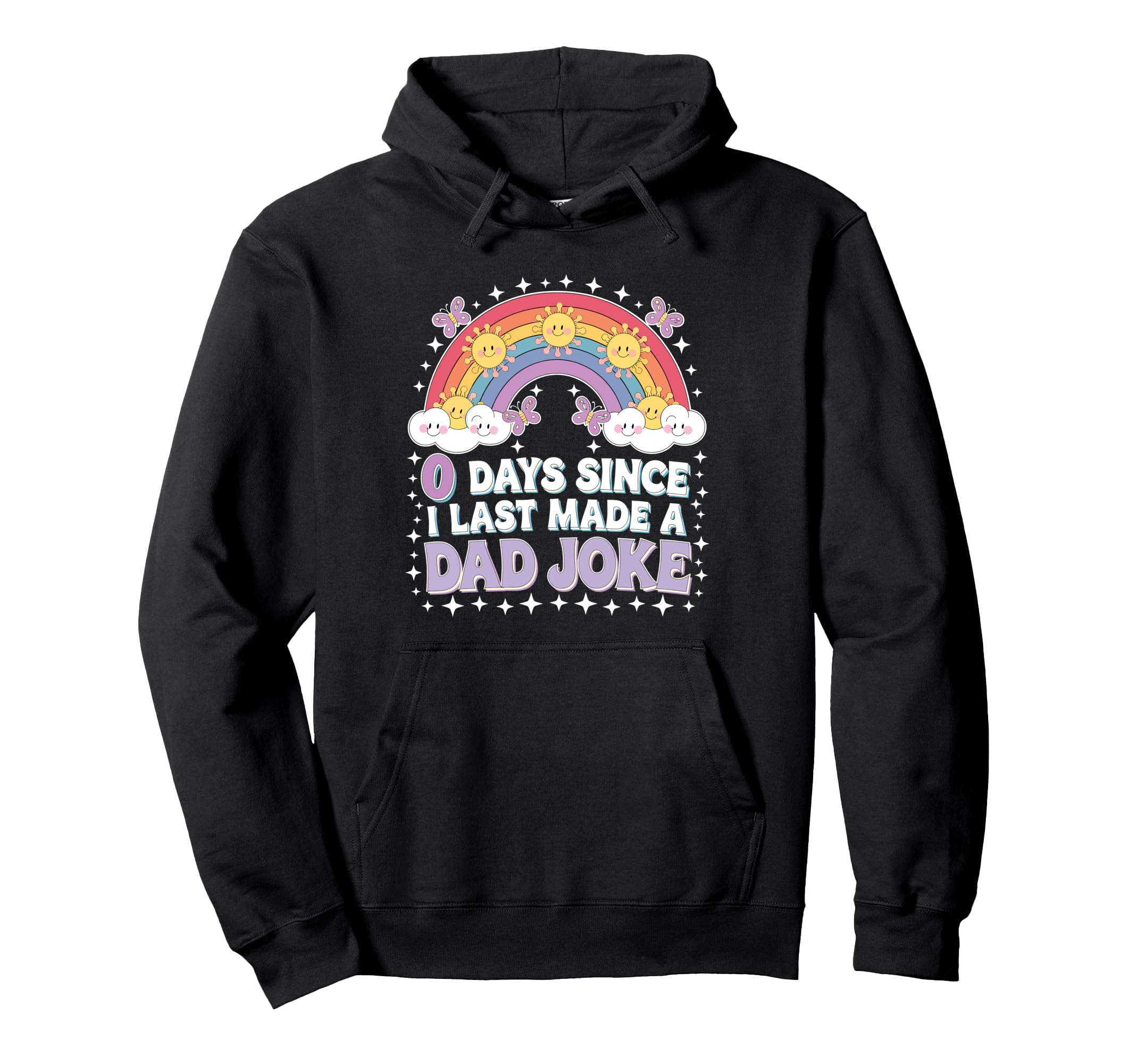 0 Days Since I Last Made Dad Joke Hoodie - Graphic Print for Adults - T-Shirt, Sweatshirt, Hoodie