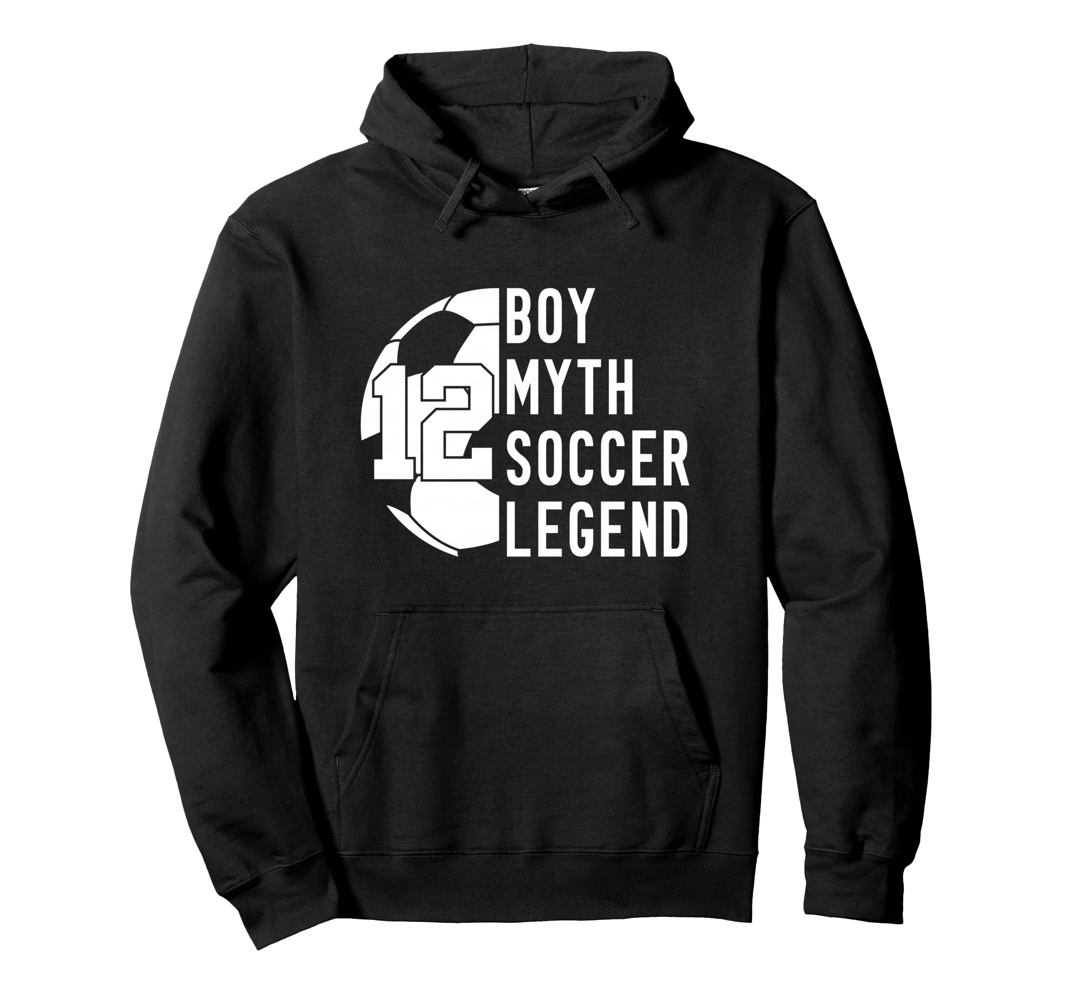 12 Years Myth Soccer Legend 12Th Birthday Hoodie - Graphic Print Men Women - T-Shirt, Sweatshirt, Hoodie