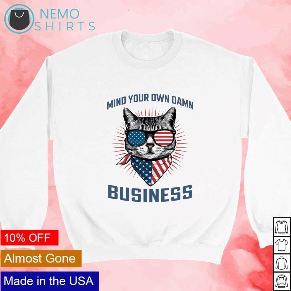 Patriotic cat mind your own damn business vote Tim - Adult & Kids T-Shirts, Sweatshirts & Hoodies apparel design preview 4