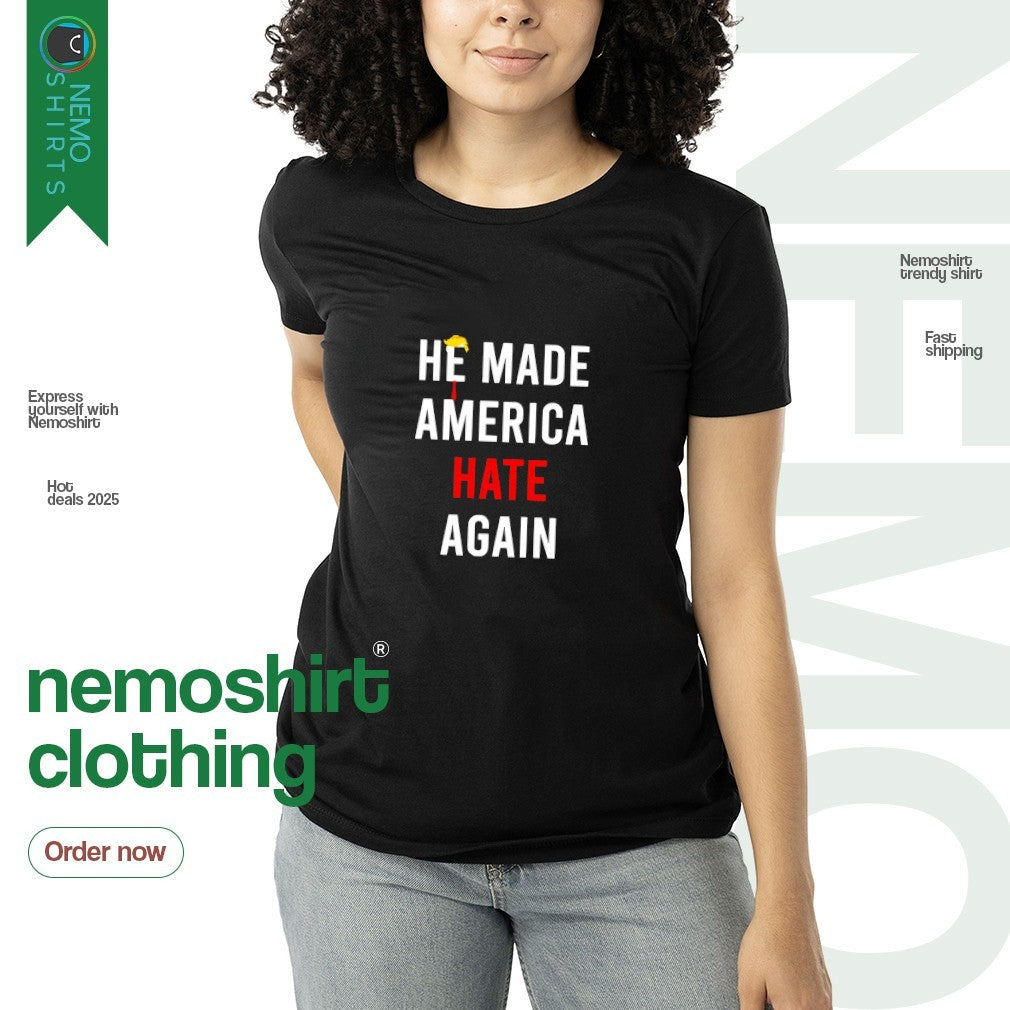 Trump he made America hate again - Adult & Kids T-Shirts, Sweatshirts & Hoodies apparel design preview 3