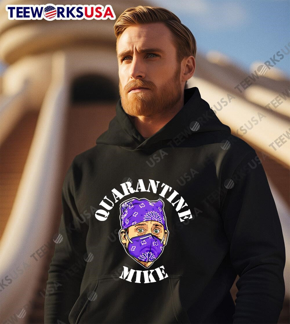 Michael Scott Quarantine Mike - Adult & Kids T-Shirts, Sweatshirts & Hoodies apparel design preview 3
