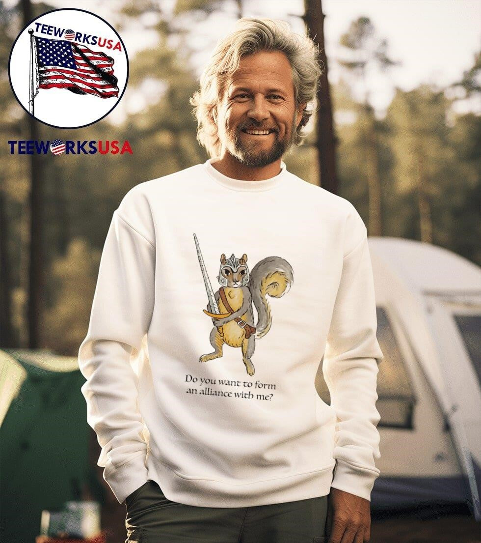 Squirrel do you want to form an alliance with me - Adult & Kids T-Shirts, Sweatshirts & Hoodies apparel design preview 3