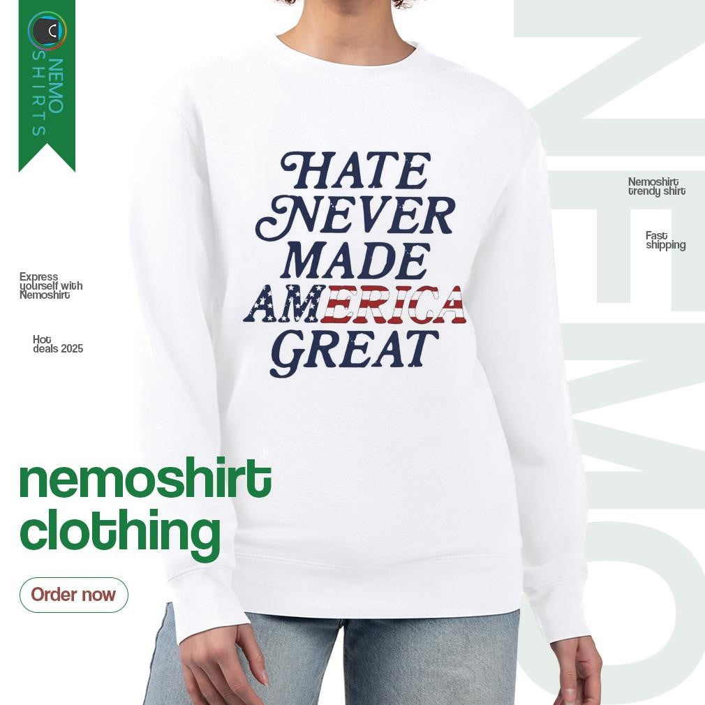 Hate never made America great - Adult & Kids T-Shirts, Sweatshirts & Hoodies apparel design preview 4