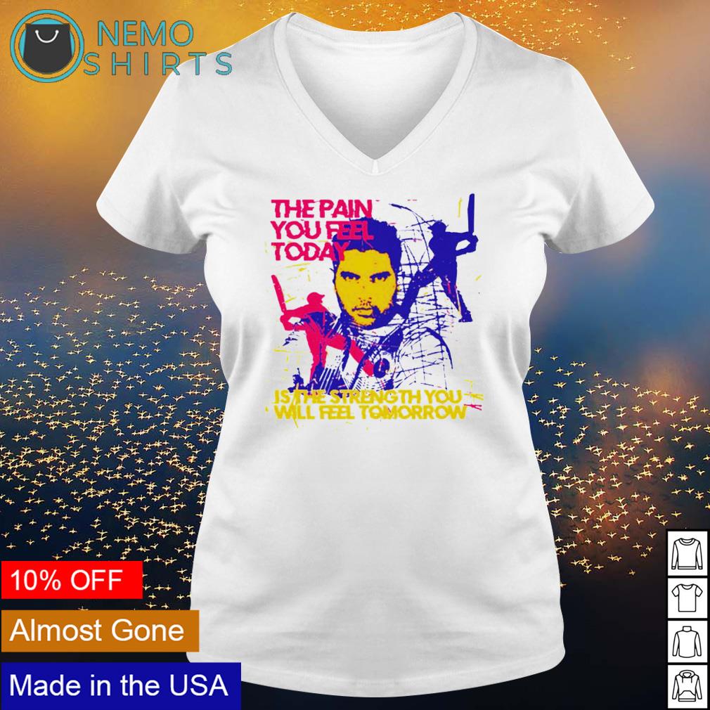 The pain you feel today is strength - Adult & Kids T-Shirts, Sweatshirts & Hoodies apparel design preview 5