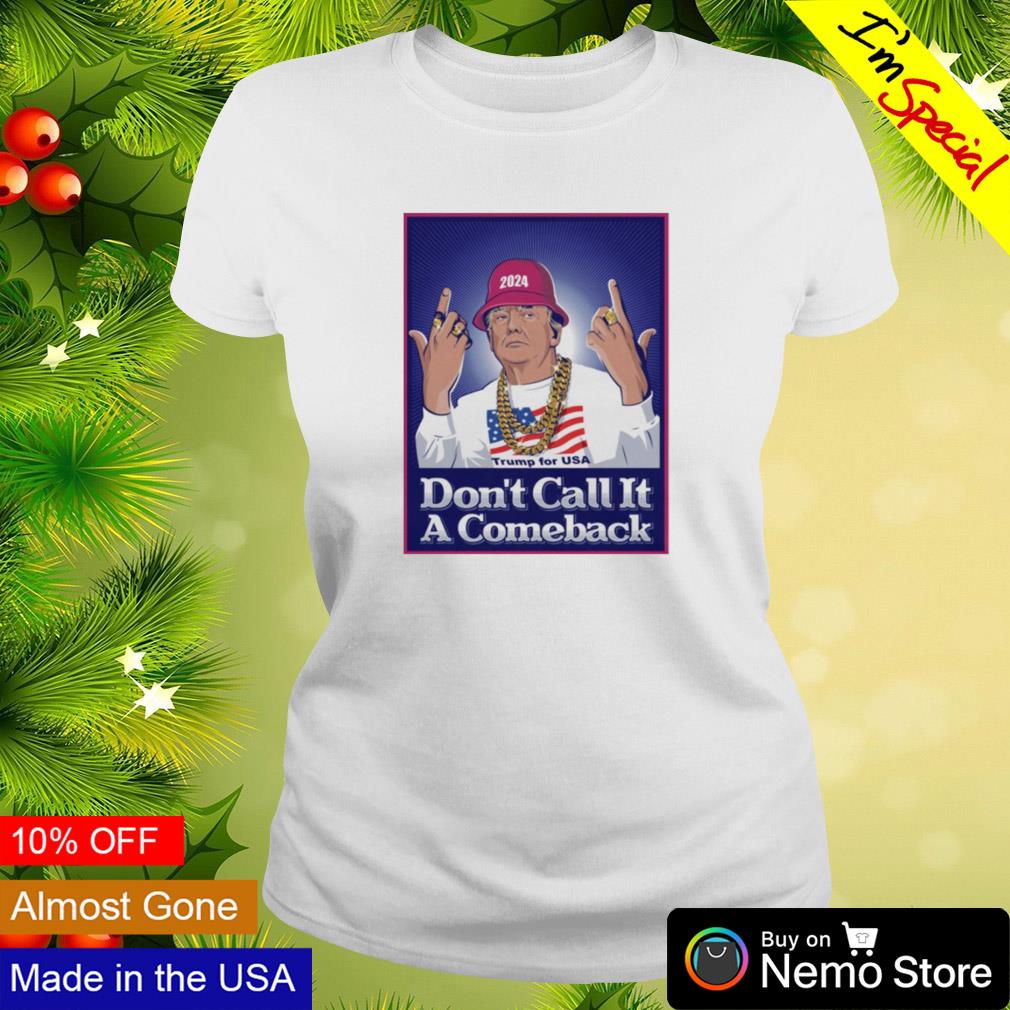 Trump for USA don't call it a comeback Donald 2024 - Adult & Kids T-Shirts, Sweatshirts & Hoodies apparel design preview 3