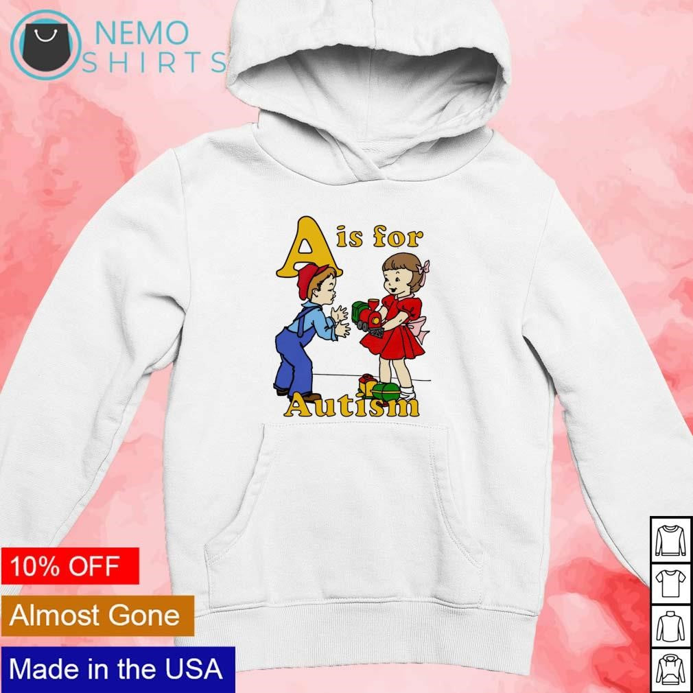 A is for Autism - Adult & Kids T-Shirts, Sweatshirts & Hoodies apparel design preview 2