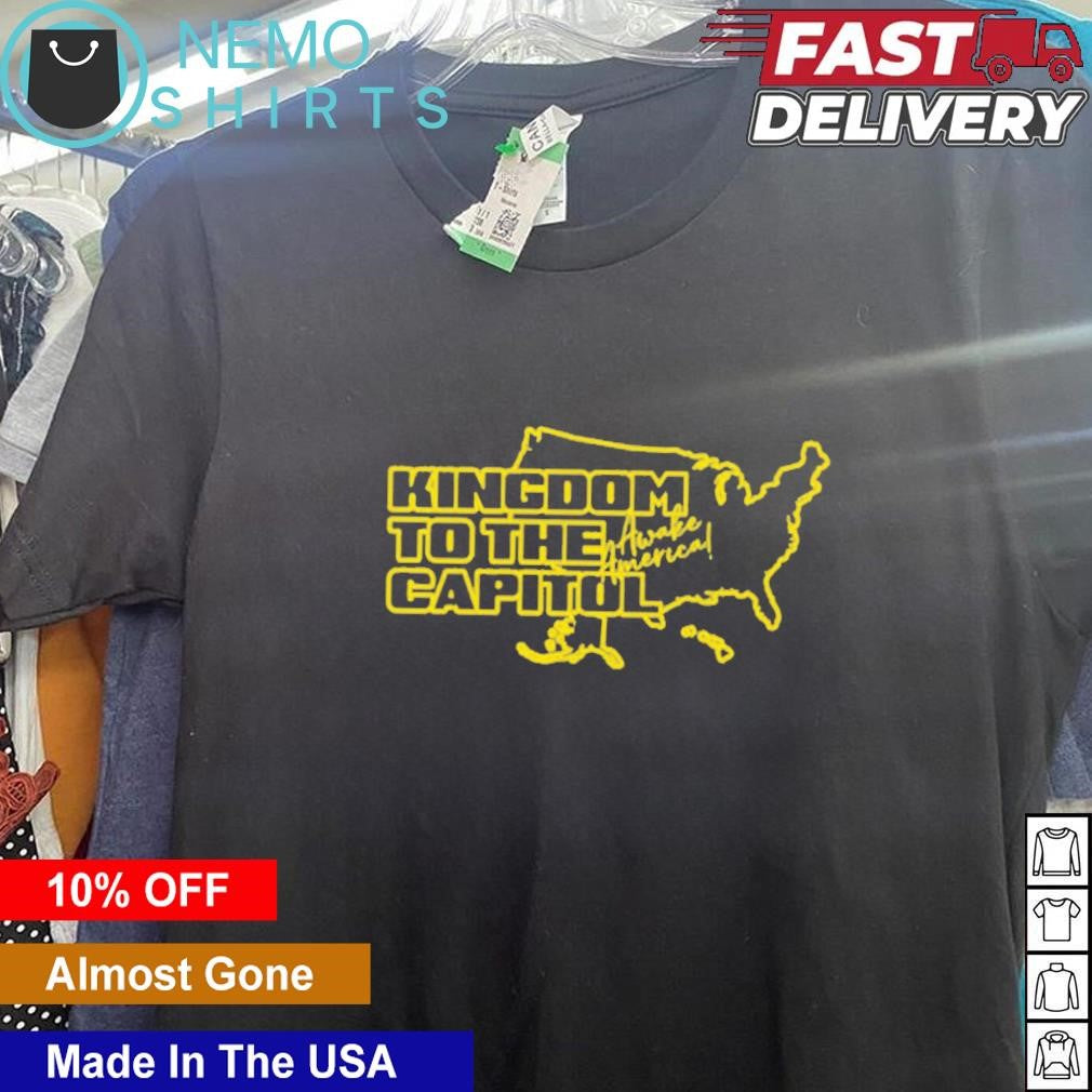 Kingdom to the capitol America awake - Adult & Kids T-Shirts, Sweatshirts & Hoodies apparel design preview 5