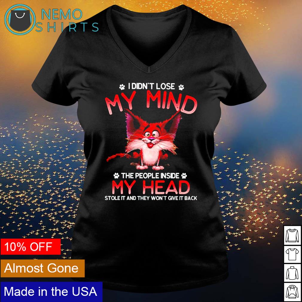 Cat I didn't lose my mind the people inside head - Adult & Kids T-Shirts, Sweatshirts & Hoodies apparel design preview 5