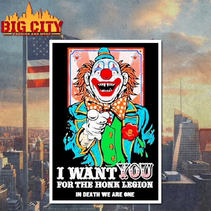 Clown I Want You For The Honk Legion In Death We Are - Adult & Kids T-Shirts, Sweatshirts & Hoodies apparel design preview 4