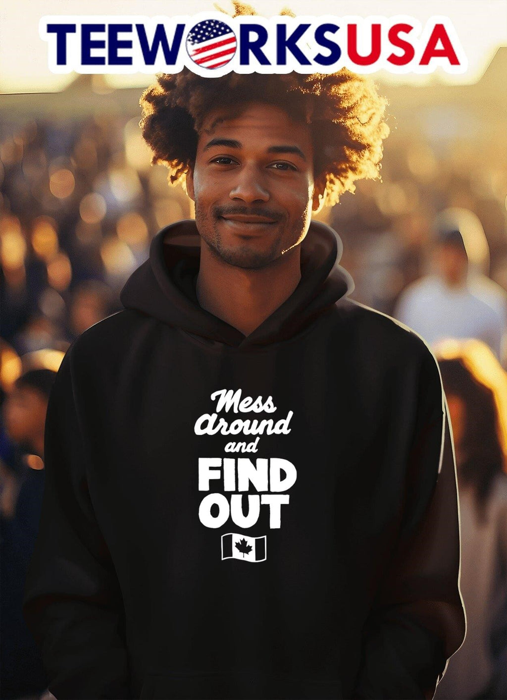 Mess Around And Find Out Canada Flag - Adult & Kids T-Shirts, Sweatshirts & Hoodies apparel design preview 2