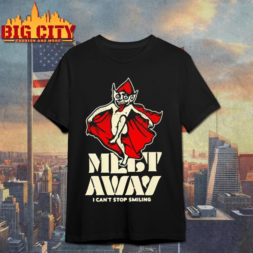 Melt Away's Can't Stop Smiling - Adult & Kids T-Shirts, Sweatshirts & Hoodies apparel design preview 1