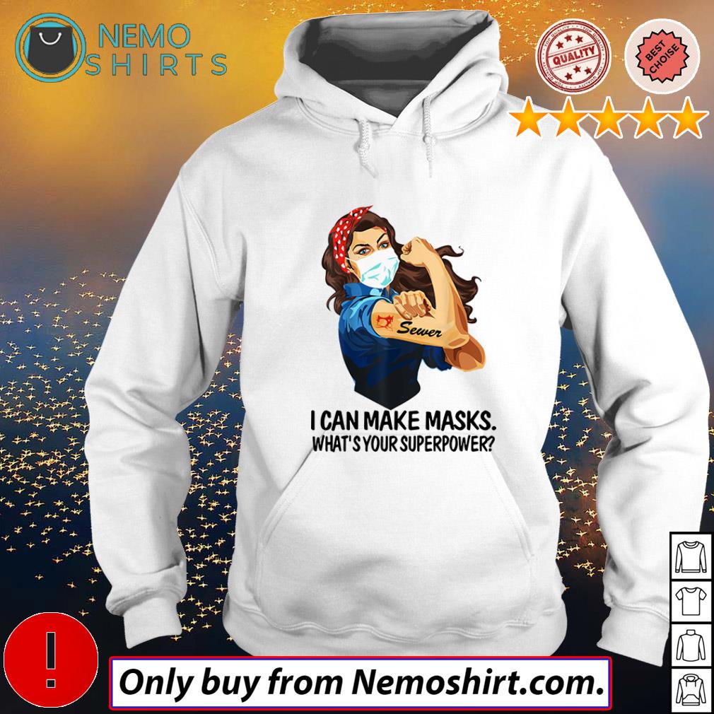Strong woman tattoos Sewer I can make masks what's - Adult & Kids T-Shirts, Sweatshirts & Hoodies apparel design preview 2