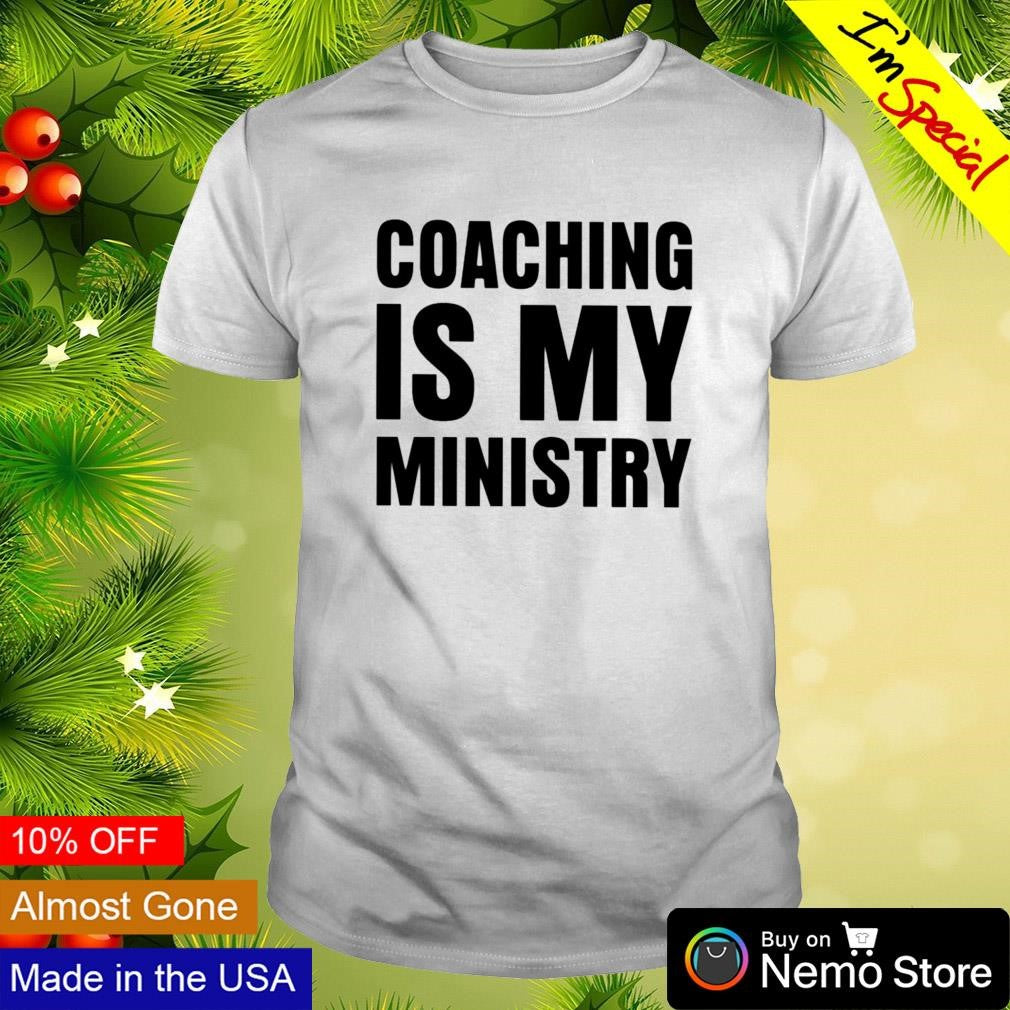 Coaching is my ministry - Adult & Kids T-Shirts, Sweatshirts & Hoodies apparel design preview 1