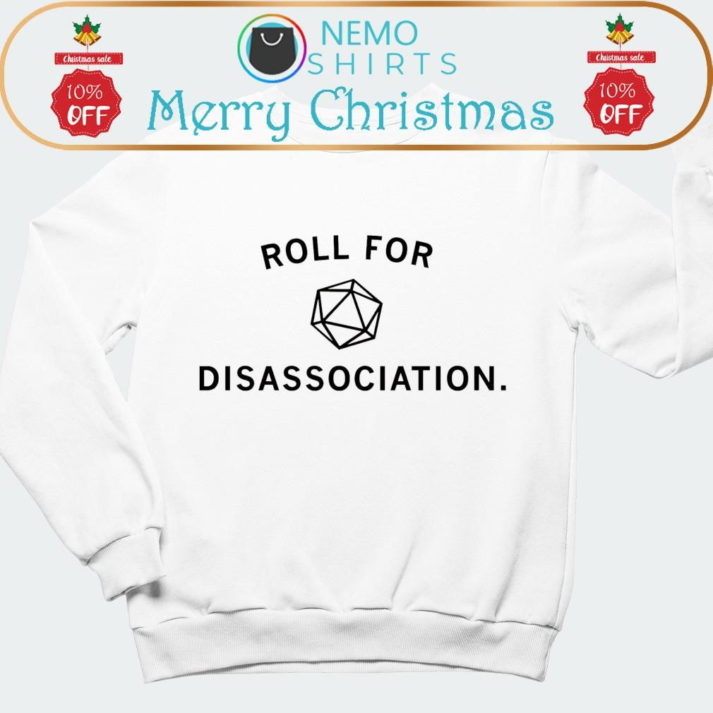 Roll for disassociation - Adult & Kids T-Shirts, Sweatshirts & Hoodies apparel design preview 1