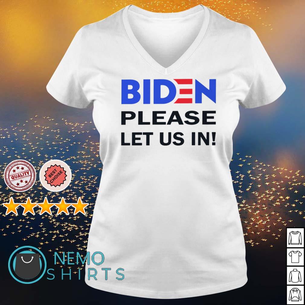Biden please let us in American - Adult & Kids T-Shirts, Sweatshirts & Hoodies apparel design preview 5