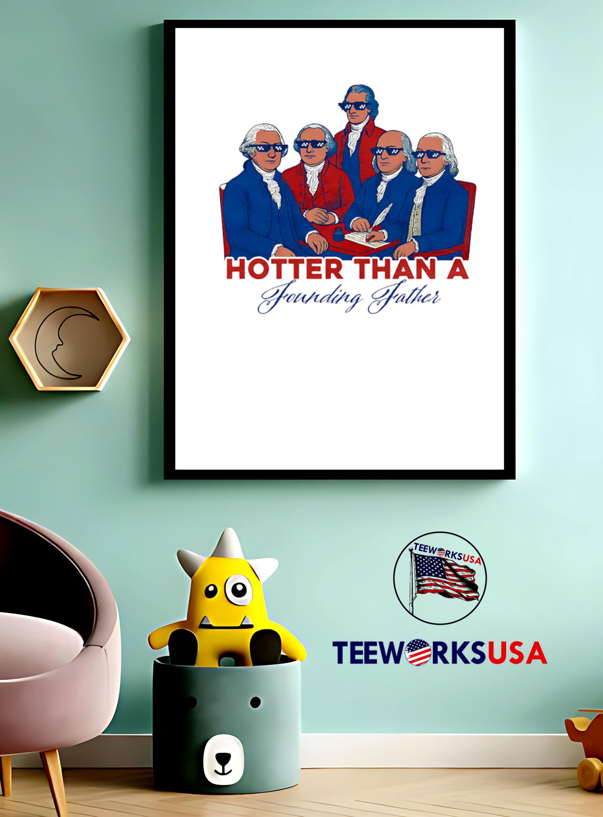 Hotter than a Founding Father - Adult & Kids T-Shirts, Sweatshirts & Hoodies apparel design preview 3