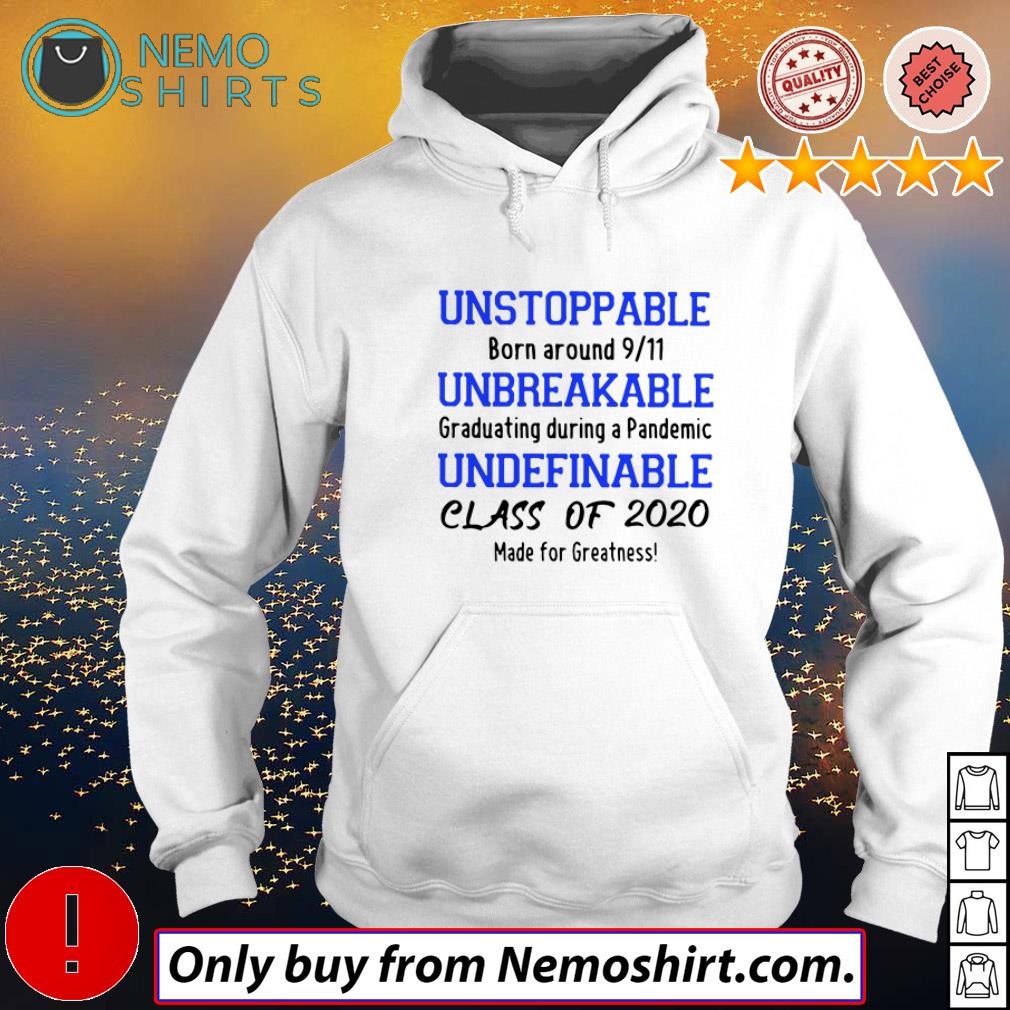 Unstoppable born around 9/11 unbreakable graduating - Adult & Kids T-Shirts, Sweatshirts & Hoodies apparel design preview 2