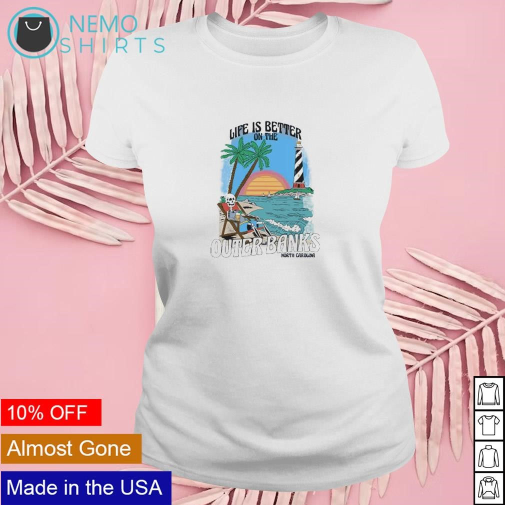 Life is better outer banks North Caralina - Adult & Kids T-Shirts, Sweatshirts & Hoodies apparel design preview 4