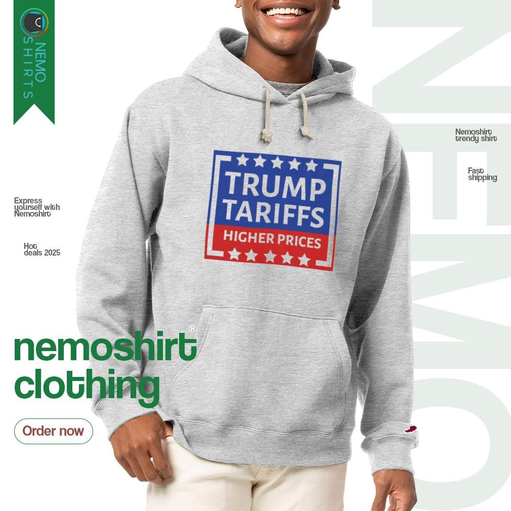 Trump tariffs higher prices - Adult & Kids T-Shirts, Sweatshirts & Hoodies apparel design preview 2