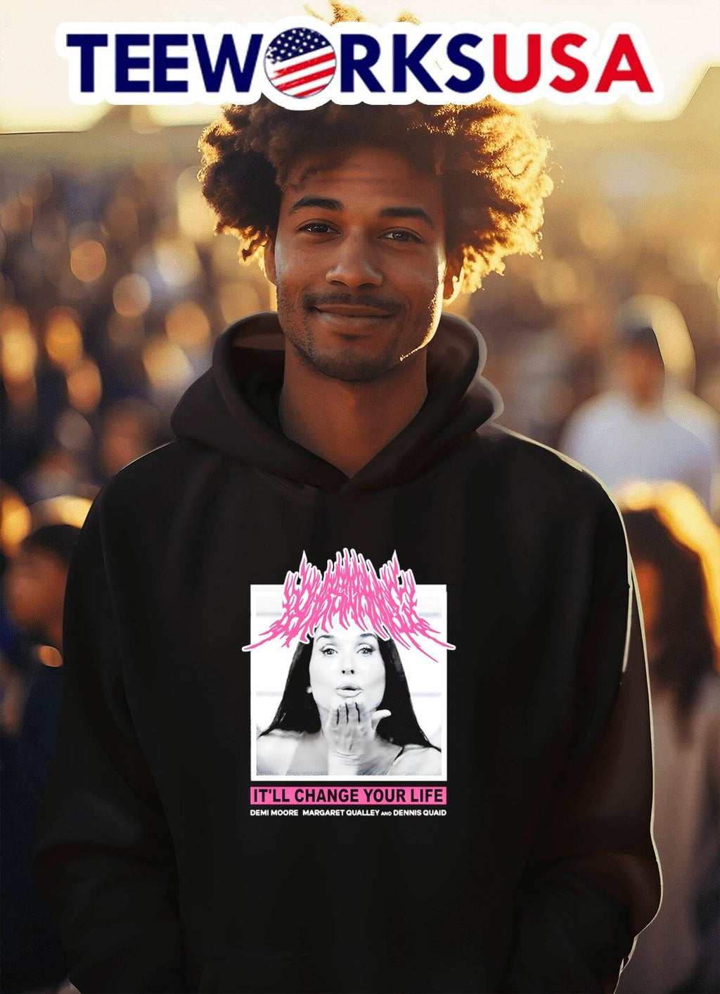 It'll change your life Demi Moore Margaret Qualley - Adult & Kids T-Shirts, Sweatshirts & Hoodies apparel design preview 2