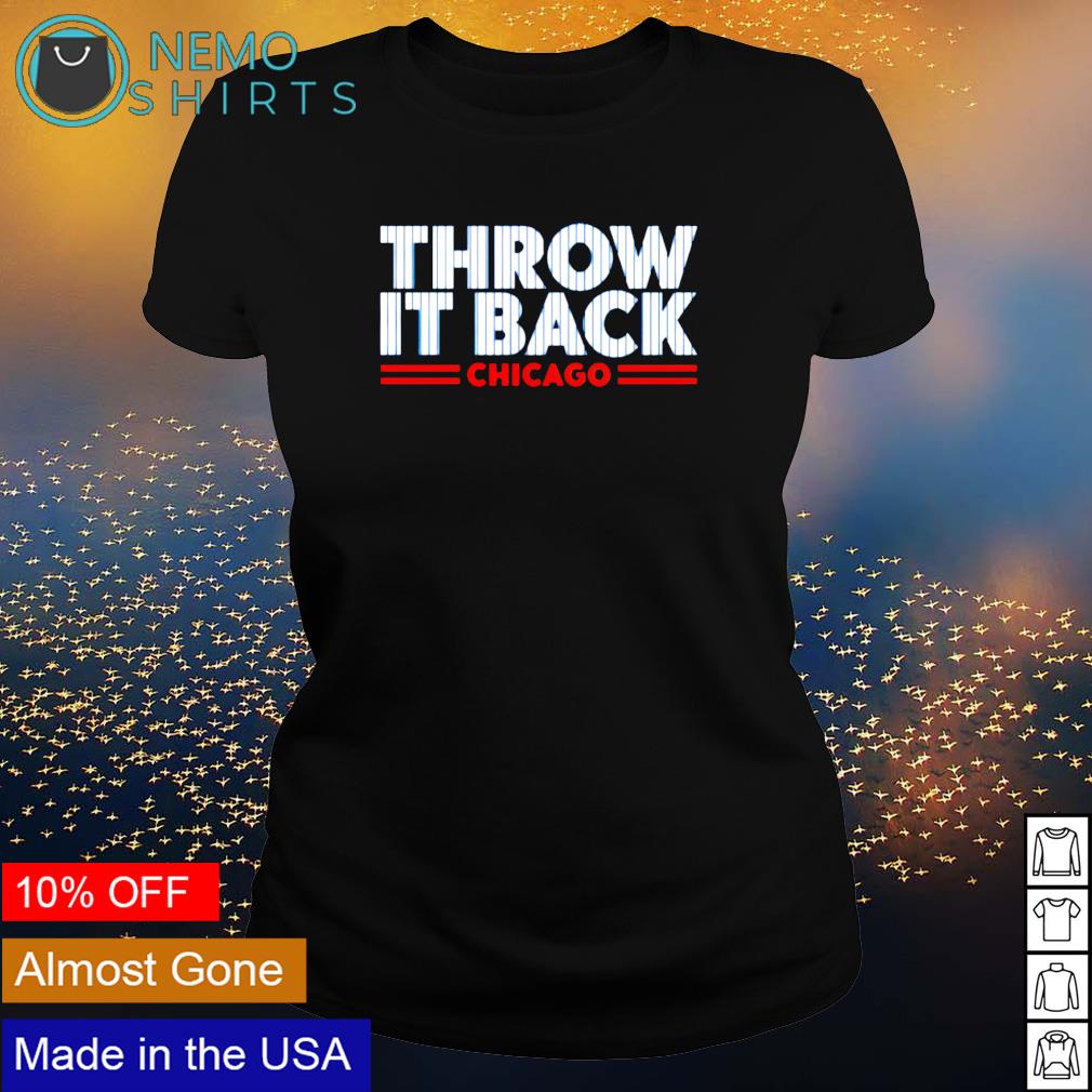 Throw it back Chicago - Adult & Kids T-Shirts, Sweatshirts & Hoodies apparel design preview 3