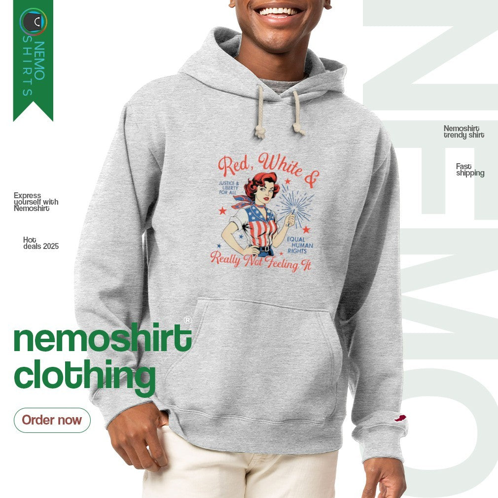 Red white and really not feeling it 4th of July equal - Adult & Kids T-Shirts, Sweatshirts & Hoodies apparel design preview 2