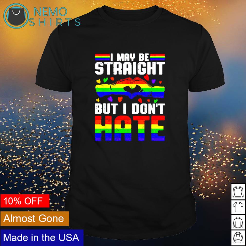 I maybe straight but don't hate - Adult & Kids T-Shirts, Sweatshirts & Hoodies apparel design preview 1