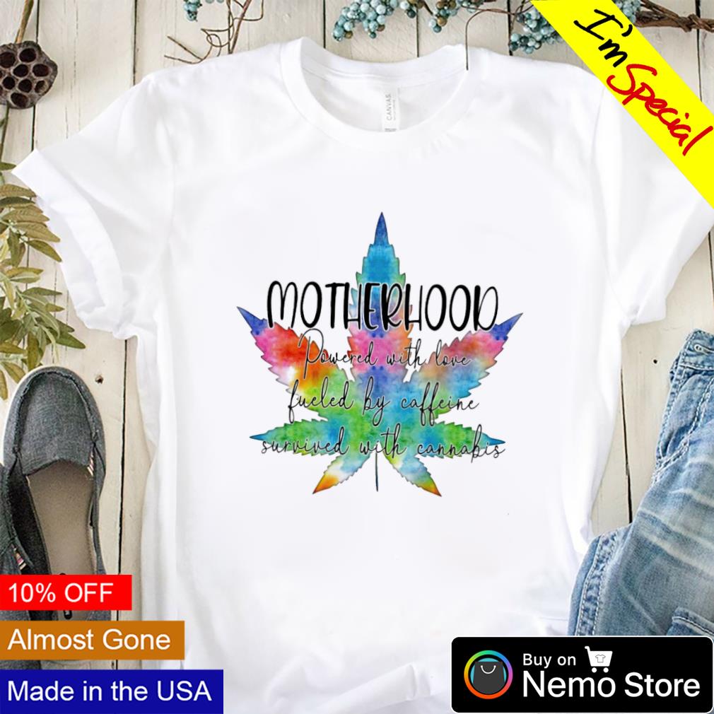 Weed motherhood powered with love fueled by caffeine - Adult & Kids T-Shirts, Sweatshirts & Hoodies apparel design preview 1