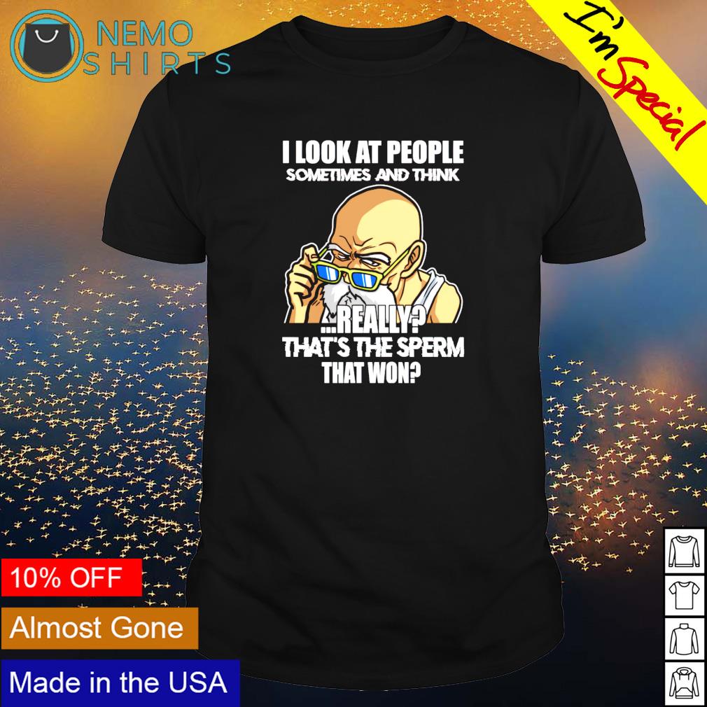 I look at people sometimes and think really that's - Adult & Kids T-Shirts, Sweatshirts & Hoodies apparel design preview 1