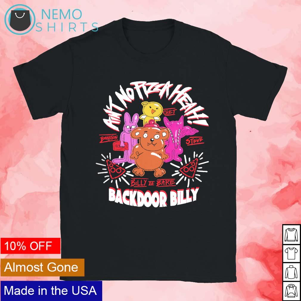 Back door billy ain't no pizza heah cartoon - Adult & Kids T-Shirts, Sweatshirts & Hoodies apparel design preview 1