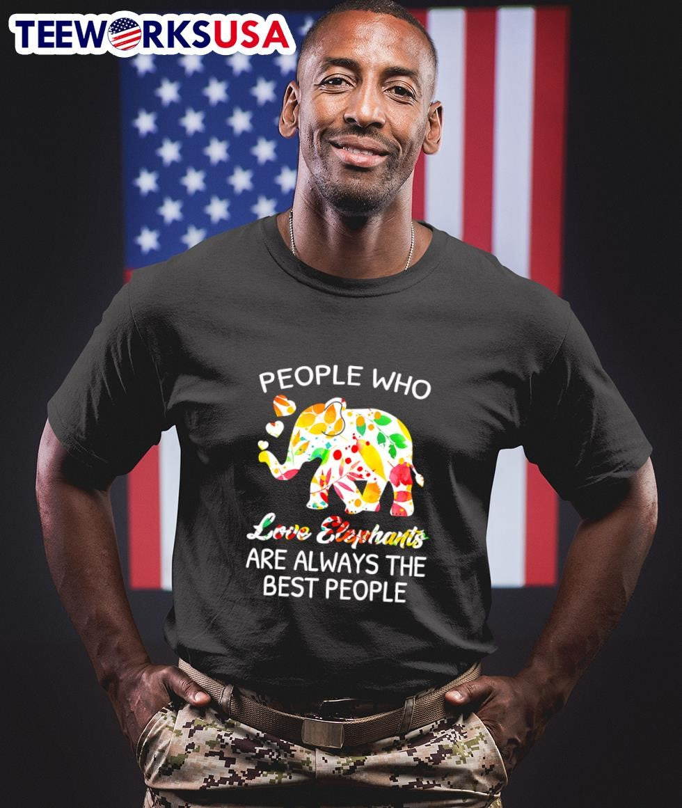 People who love Elephants are always the best - Adult & Kids T-Shirts, Sweatshirts & Hoodies apparel design preview 1