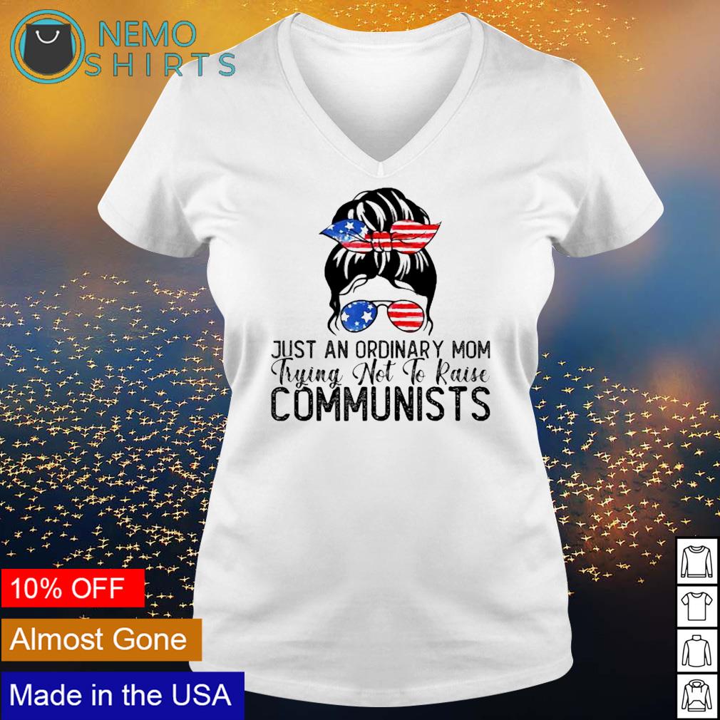 Just an ordinary mom trying not to raise comm with - Adult & Kids T-Shirts, Sweatshirts & Hoodies apparel design preview 5
