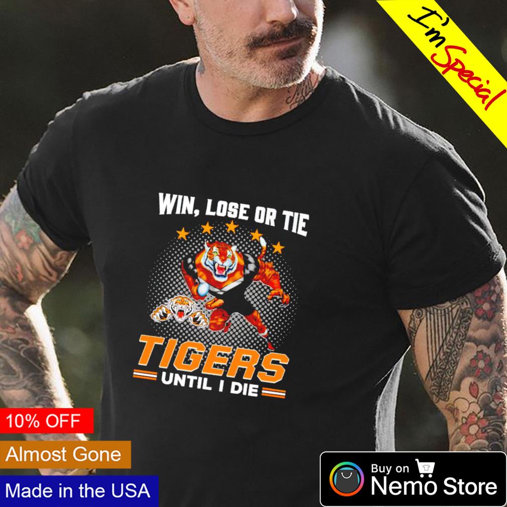 Knights win lose or tie Tigers until I die - Adult & Kids T-Shirts, Sweatshirts & Hoodies apparel design preview 4
