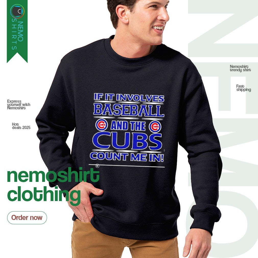 If it involves baseball and the Cubs count me in - Adult & Kids T-Shirts, Sweatshirts & Hoodies apparel design preview 4