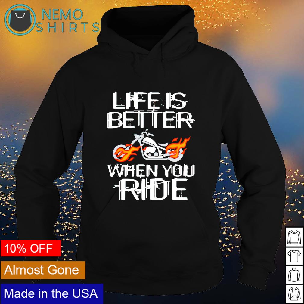Life is better when you ride - Adult & Kids T-Shirts, Sweatshirts & Hoodies apparel design preview 2
