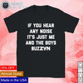 If you hear any noise it's just me and the boys - Adult & Kids T-Shirts, Sweatshirts & Hoodies apparel design preview 1