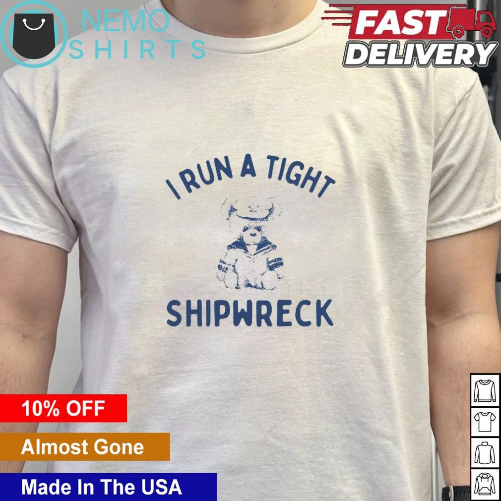 I run a tight shipwreck sailor bear - Adult & Kids T-Shirts, Sweatshirts & Hoodies apparel design preview 5