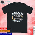 Felon fan club - Adult & Kids T-Shirts, Sweatshirts & Hoodies apparel design preview 1