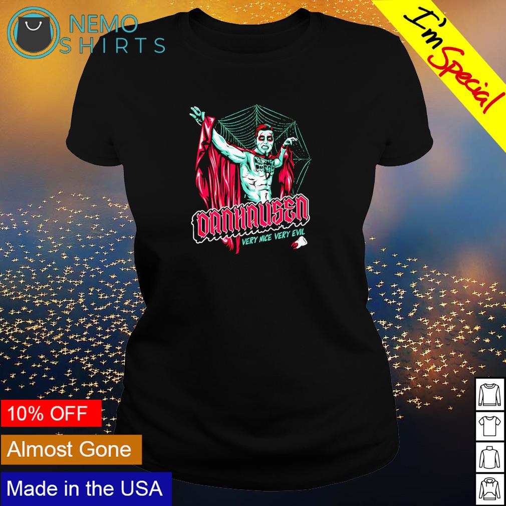 Danhausen very nice evil - Adult & Kids T-Shirts, Sweatshirts & Hoodies apparel design preview 3