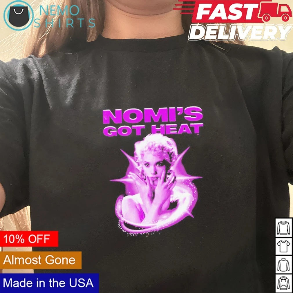 Showgirls Nomi's Got Heat - Adult & Kids T-Shirts, Sweatshirts & Hoodies apparel design preview 2