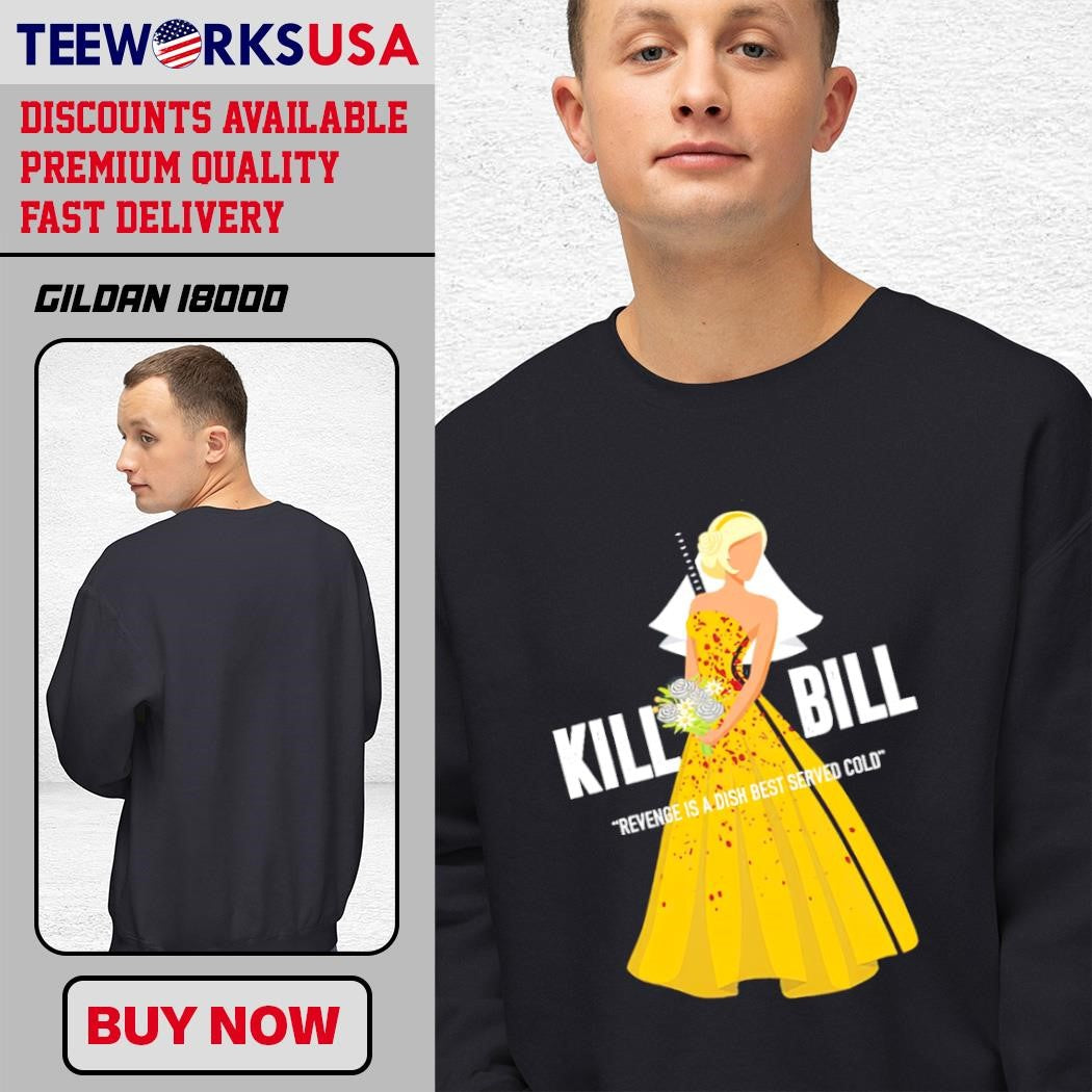 Kill Bill Revenge Is A Dish Best Served Cold - Adult & Kids T-Shirts, Sweatshirts & Hoodies apparel design preview 3