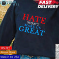 Hate won't make us great vote blue - Adult & Kids T-Shirts, Sweatshirts & Hoodies product image 1