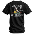 Cheaters Get Heaters Cowboy Edition Men's - Adult & Kids T-Shirts, Sweatshirts & Hoodies apparel design preview 1