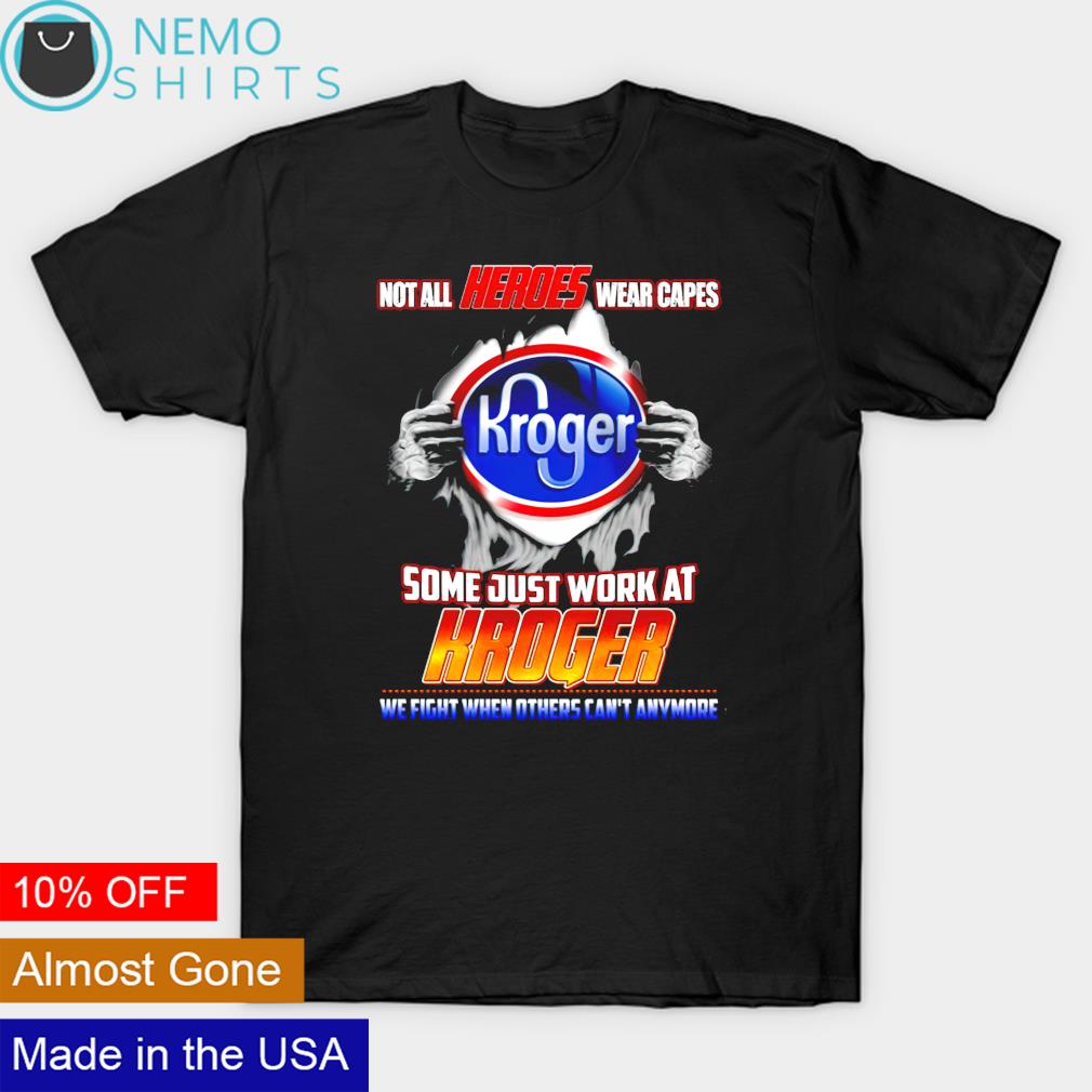 Not all heroes wear capes Kroger some just work at - Adult & Kids T-Shirts, Sweatshirts & Hoodies apparel design preview 1