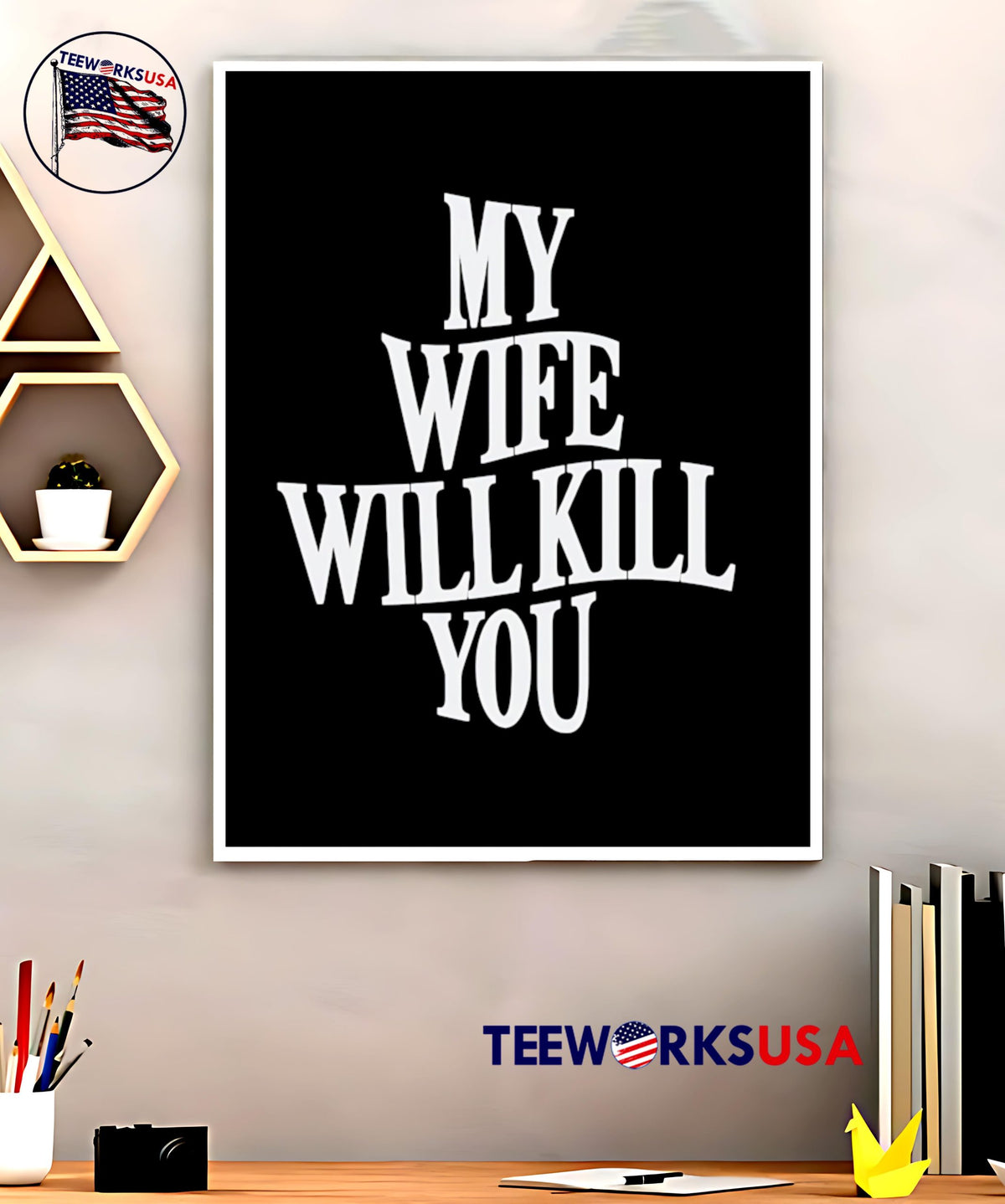 My wife will kill you - Adult & Kids T-Shirts, Sweatshirts & Hoodies apparel design preview 5