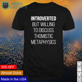 Introverted but willing to discuss thomistic - Adult & Kids T-Shirts, Sweatshirts & Hoodies apparel design preview 1