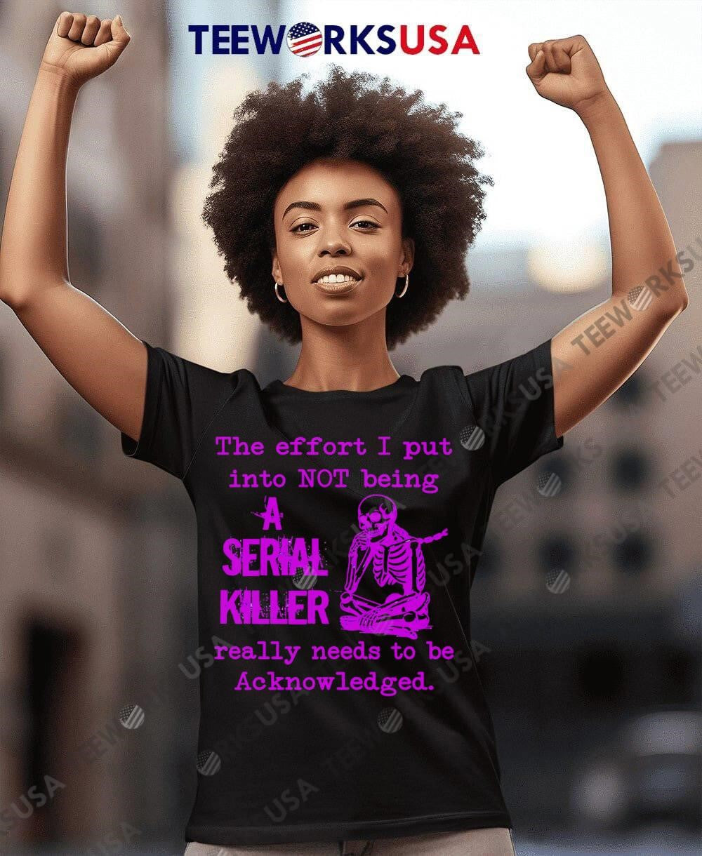 Skeleton the effort I put into not being a serial - Adult & Kids T-Shirts, Sweatshirts & Hoodies apparel design preview 8